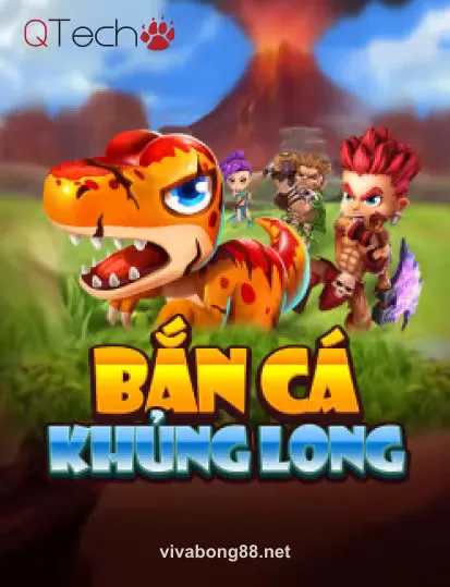 QTech Bắn Cá Khủng Long tại vivabong88
